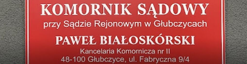 Zdjęcie w galerii Paweł Białoskórski Komornik Sądowy w Głubczycach nr 6