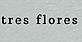 Logo - Tres Flores Julia Świderska, Leśna 18, Michałów-Reginów 05-119 - Kwiaciarnia, numer telefonu